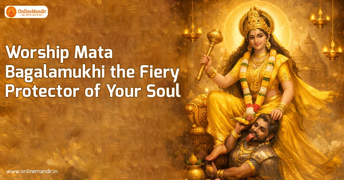 Worship Mata Bagalamukhi the Fiery Protector of Your Soul