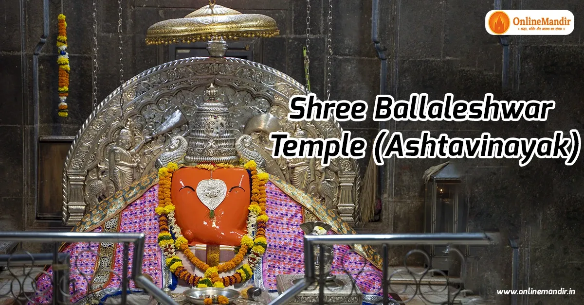 Shree Ballaleshwar Temple (Ashtavinayak)