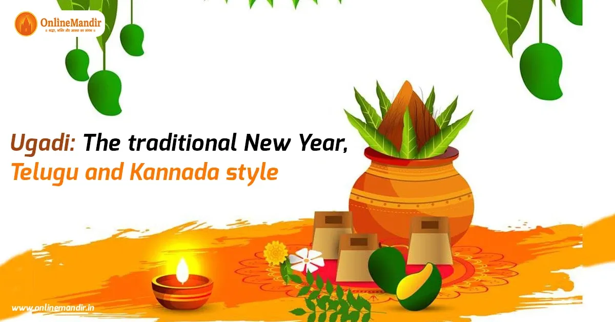 Ugadi: The traditional New Year, Telugu and Kannada style