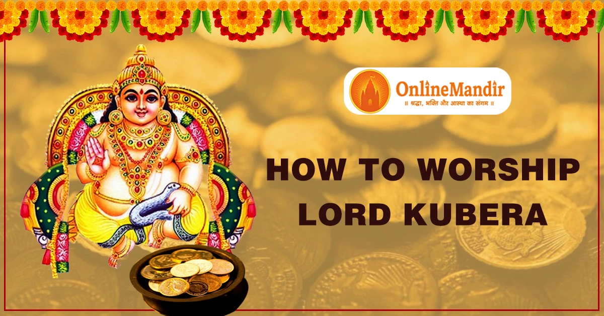 How to Worship Lord Kubera