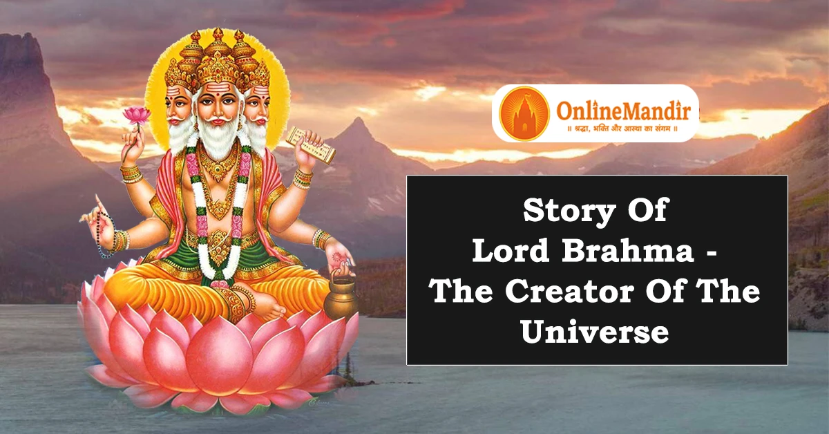 Story of Lord Brahma | The Creator of The Universe