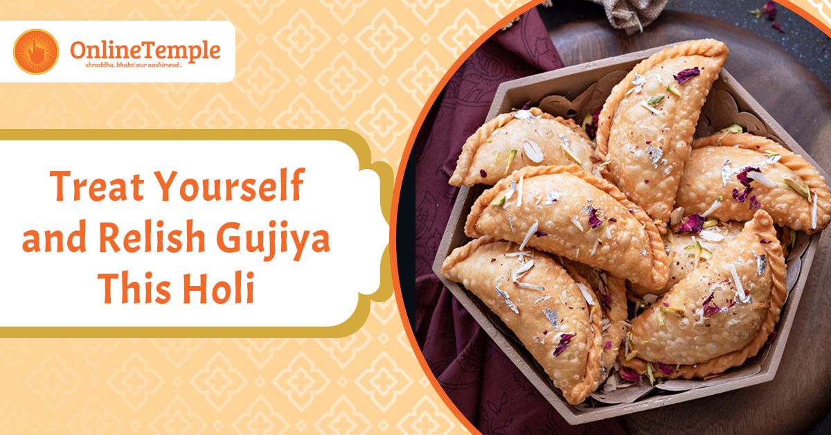 Treat Yourself and Relish Gujiya This Holi