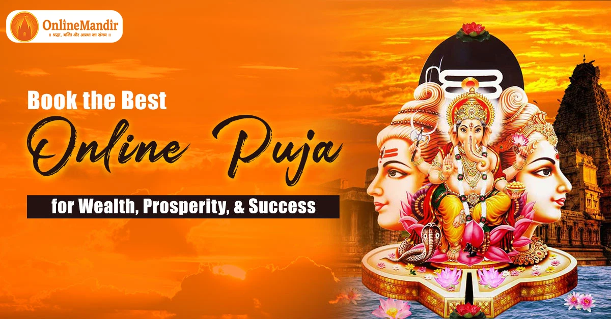 Book the Best Online Puja for Wealth, Prosperity, & Success