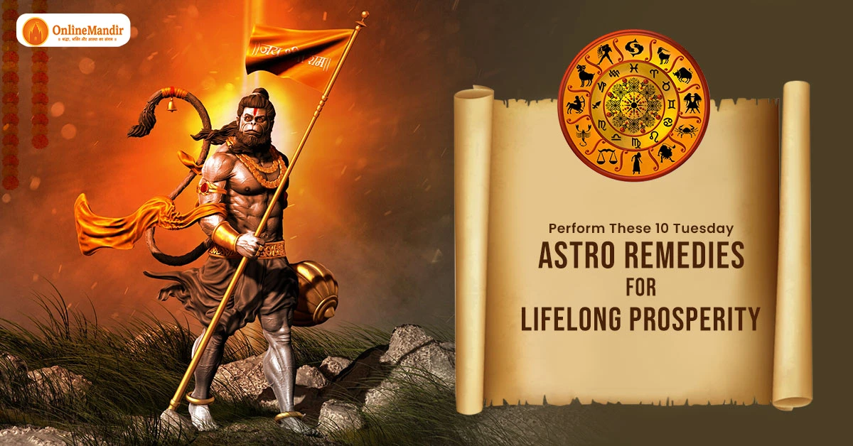 Perform These 10 Tuesday Astro Remedies for Lifelong Prosperity