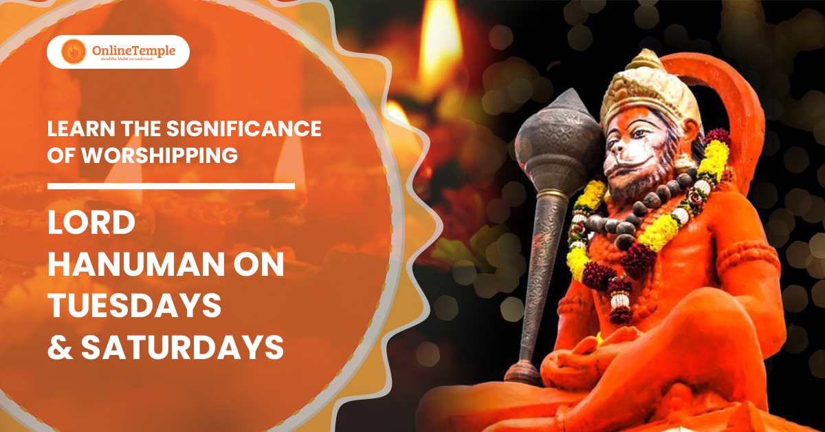 Learn the Significance of Worshiping Lord Hanuman on Tuesdays & Saturdays