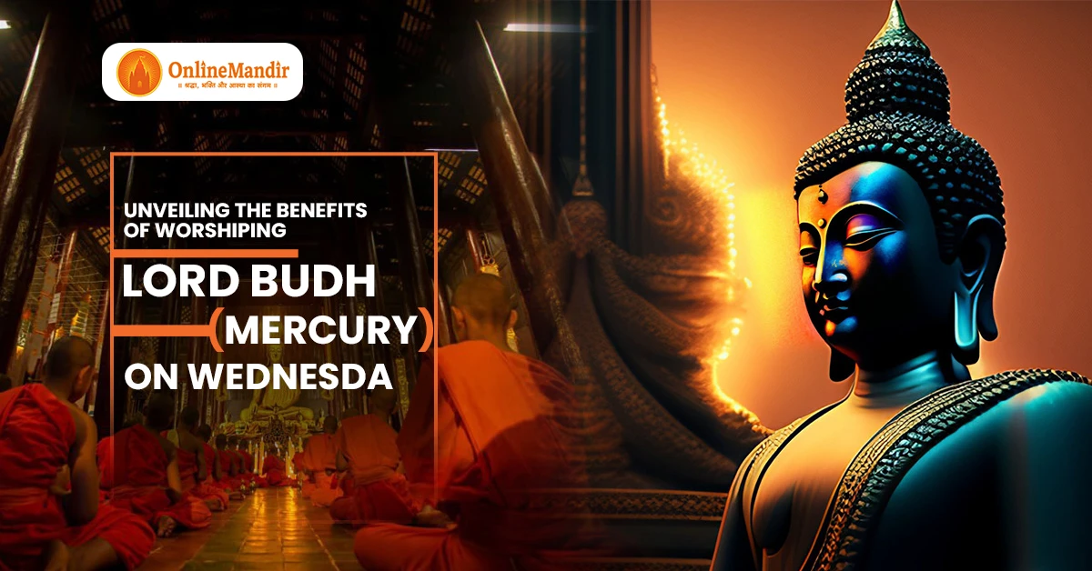 Unveiling the Benefits of Worshiping Lord Budh (Mercury) on Wednesday