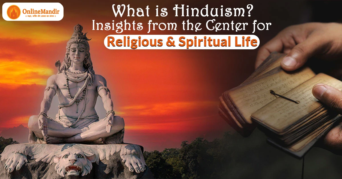 What is Hinduism? Insights from the Center for Religious & Spiritual Life