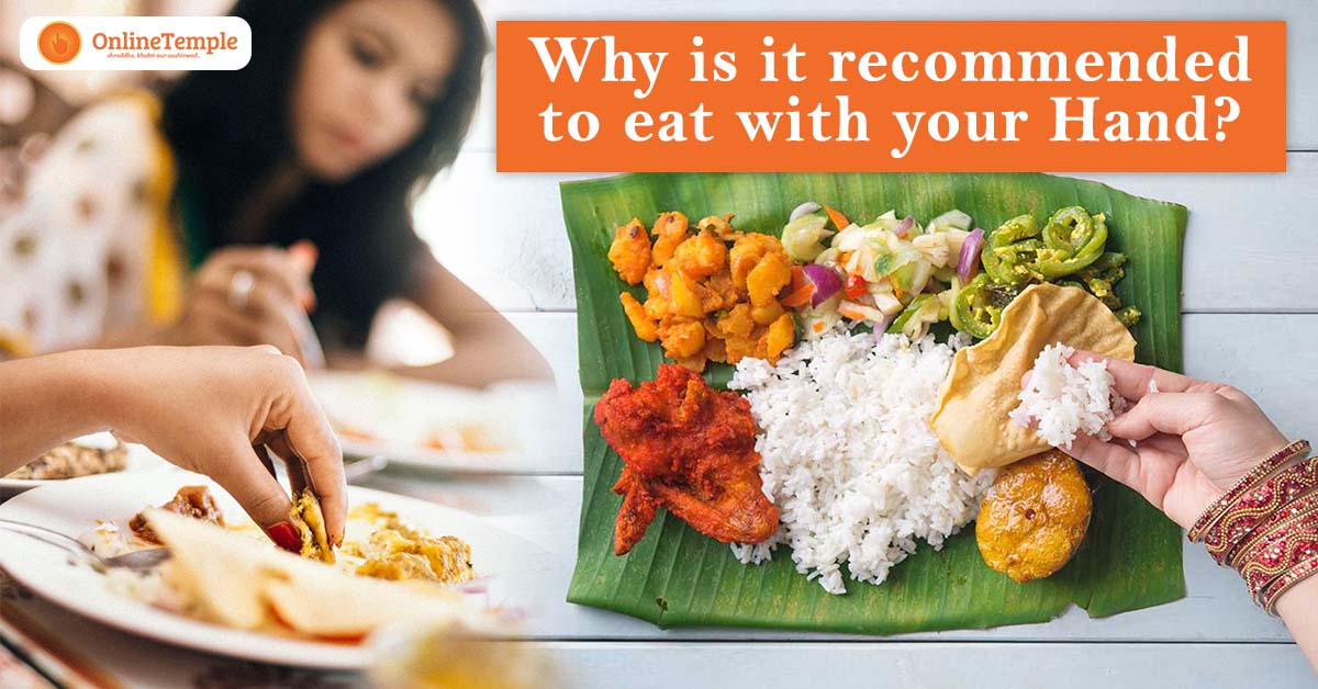 Why is it recommended to eat with your Hand?