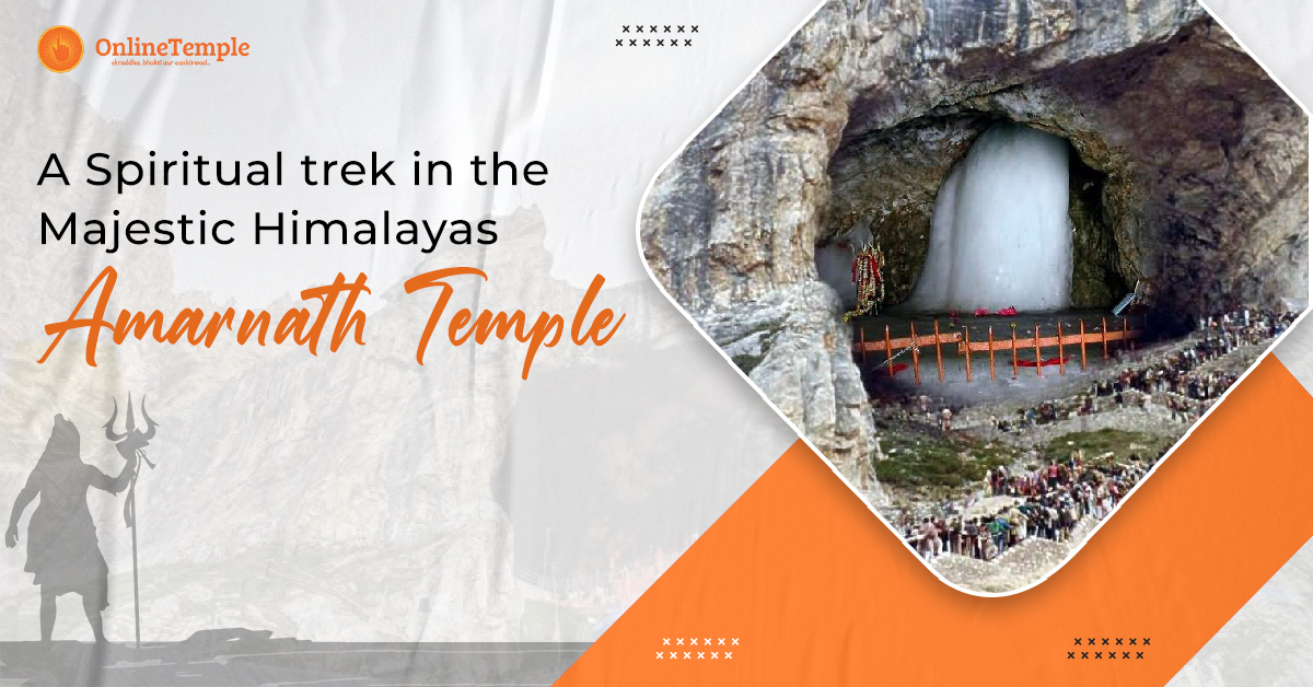 A Spiritual trek in the majestic Himalayas: Amarnath Temple