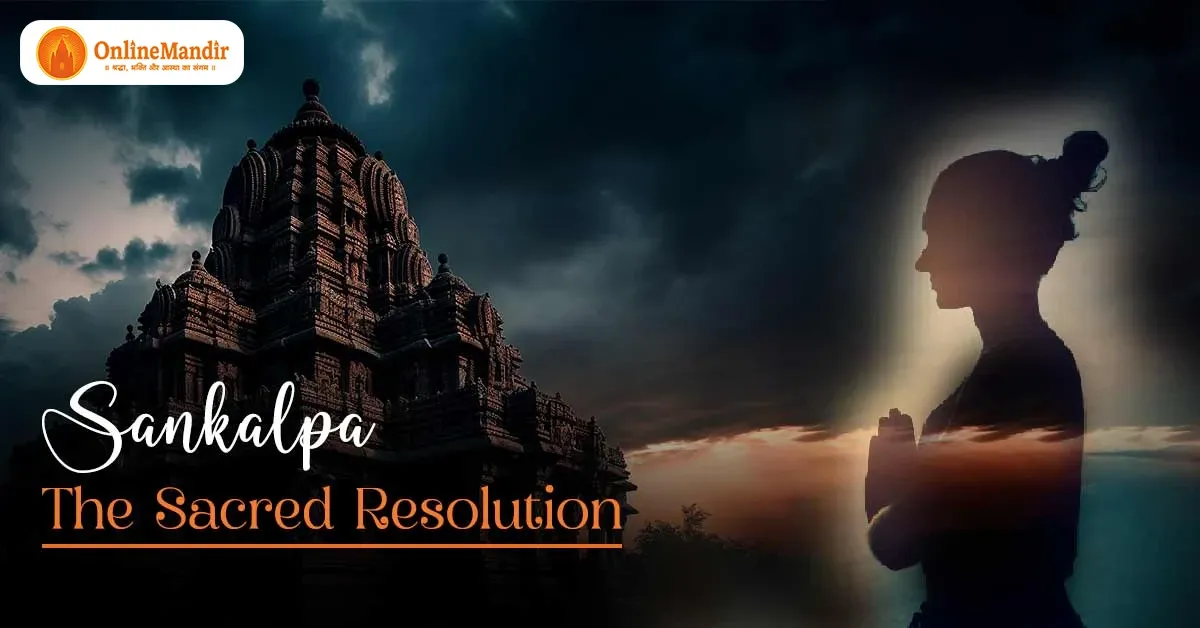 Sankalpa – The Sacred Resolution