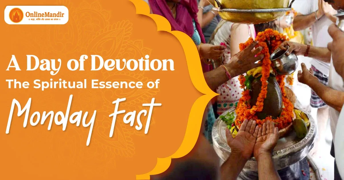A Day of Devotion – The Spiritual Essence of Monday Fast (Somvar Vrat)