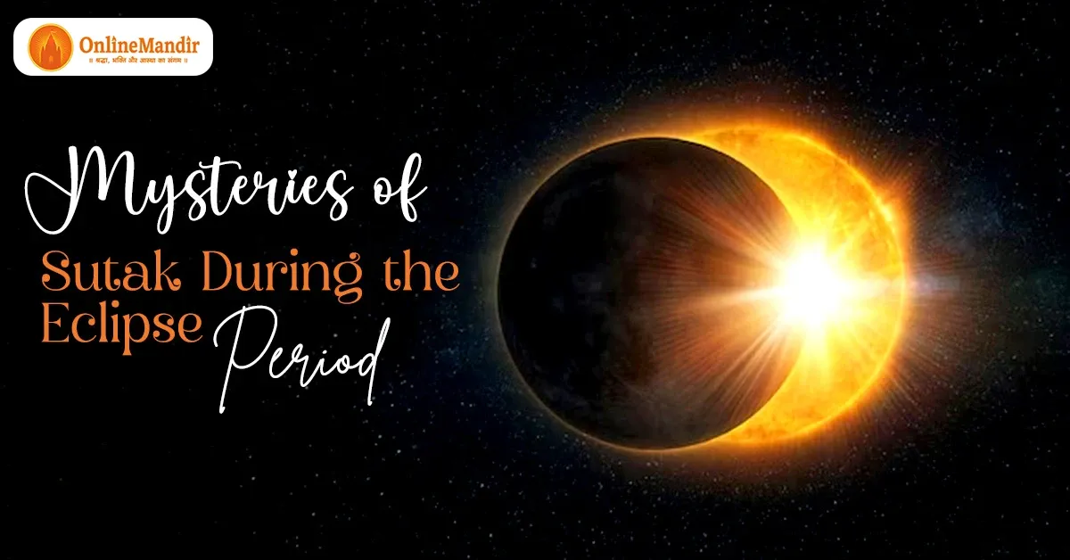 Mysteries of Sutak During the Eclipse Period