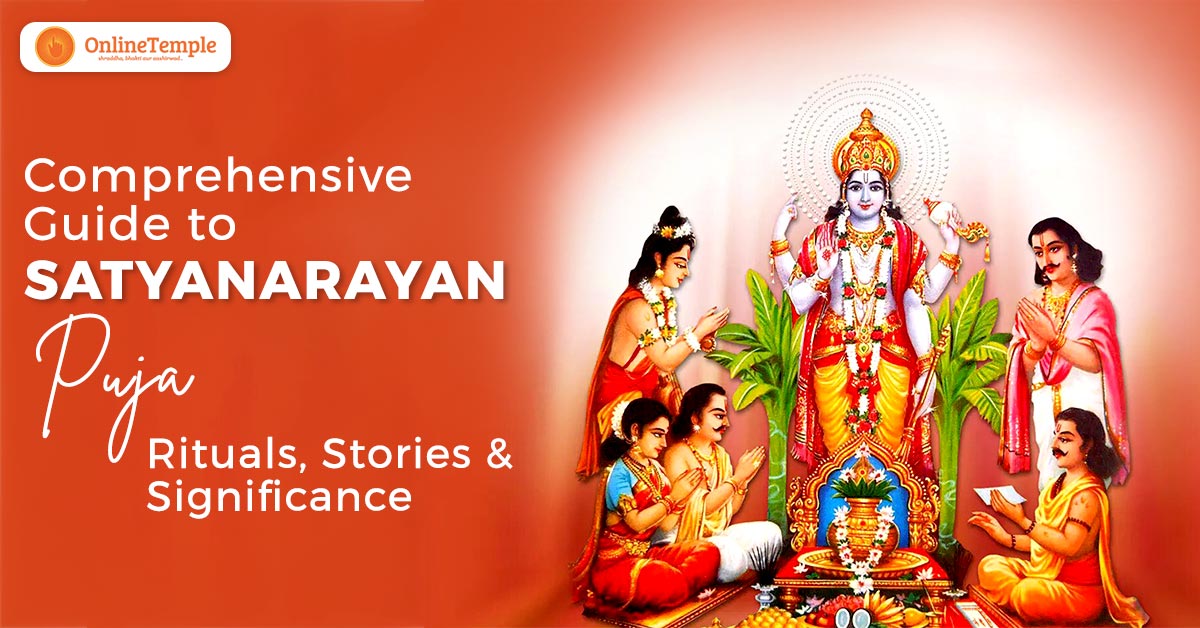 Comprehensive Guide to Satyanarayan Puja: Rituals, Stories & Significance
