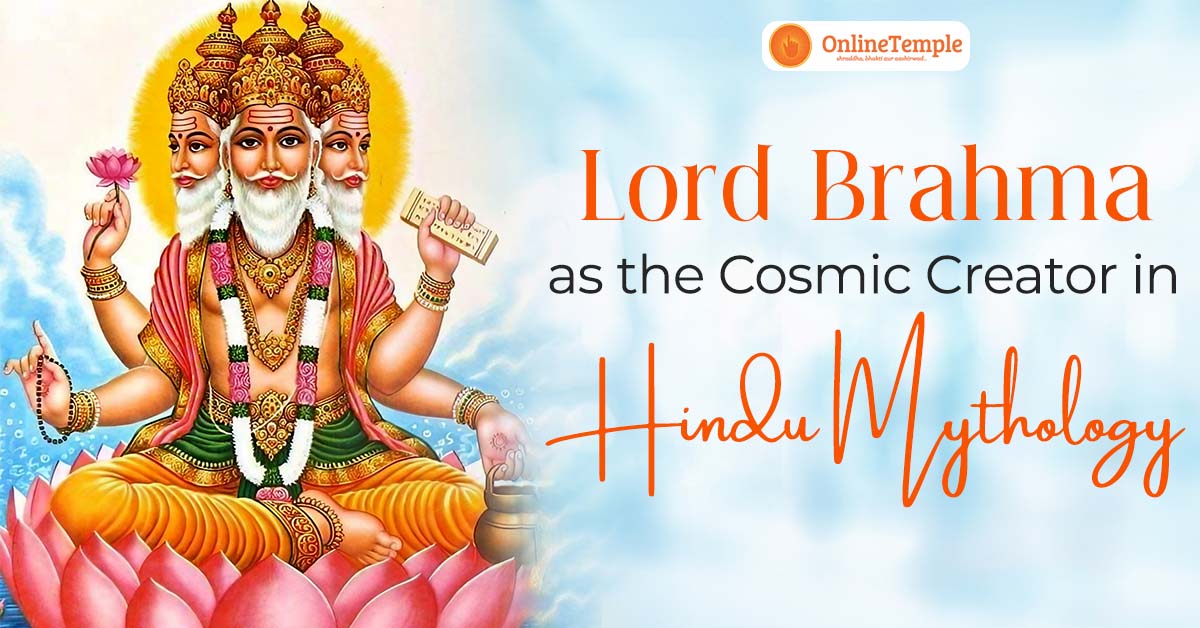 Lord Brahma as the Cosmic Creator in Hindu Mythology