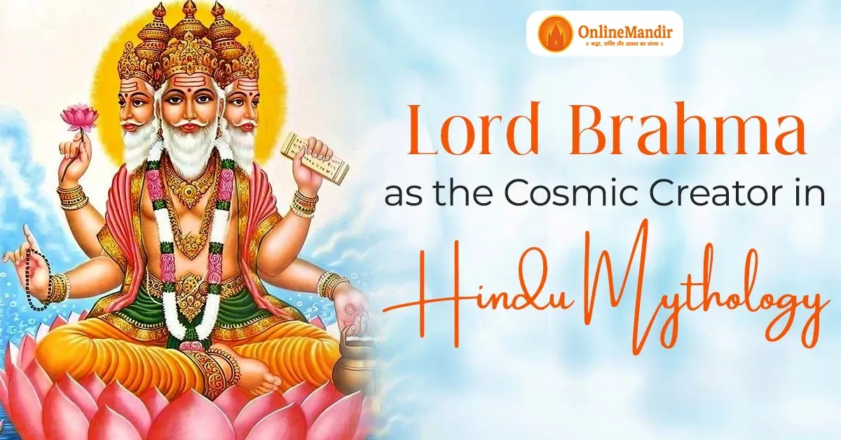 Lord Brahma as the Cosmic Creator in Hindu Mythology