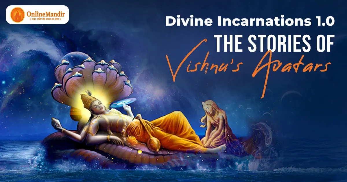 Divine Incarnations 1.0: The Stories of Vishnu’s Avatars