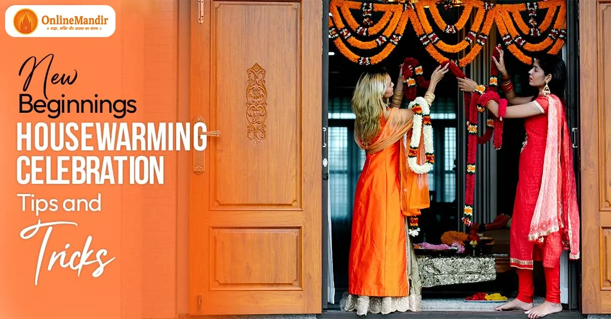 New Beginnings: Housewarming Celebration Tips and Tricks