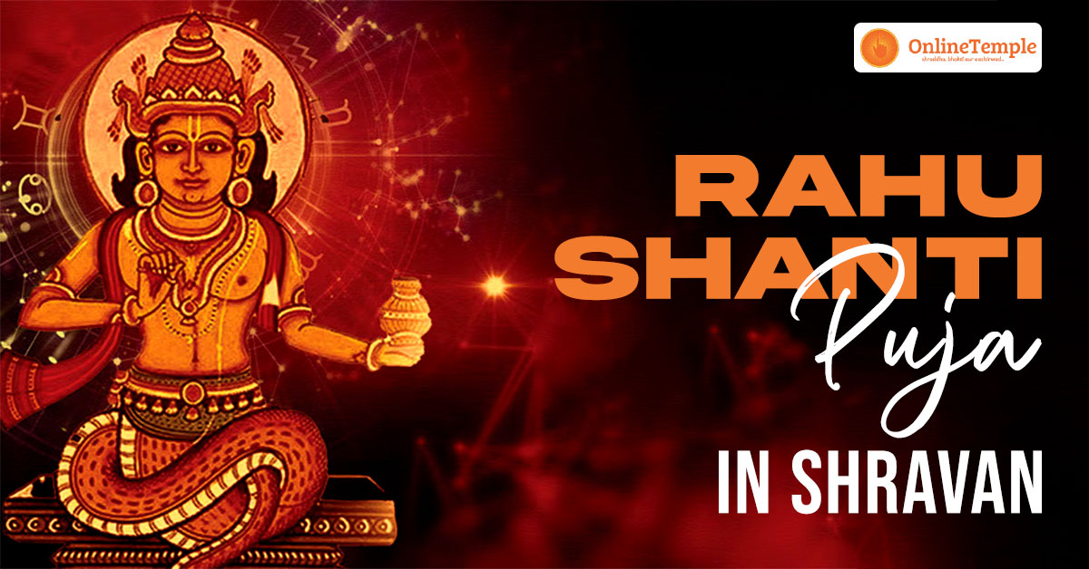How to Perform Rahu Shanti Puja in Sravan Maas