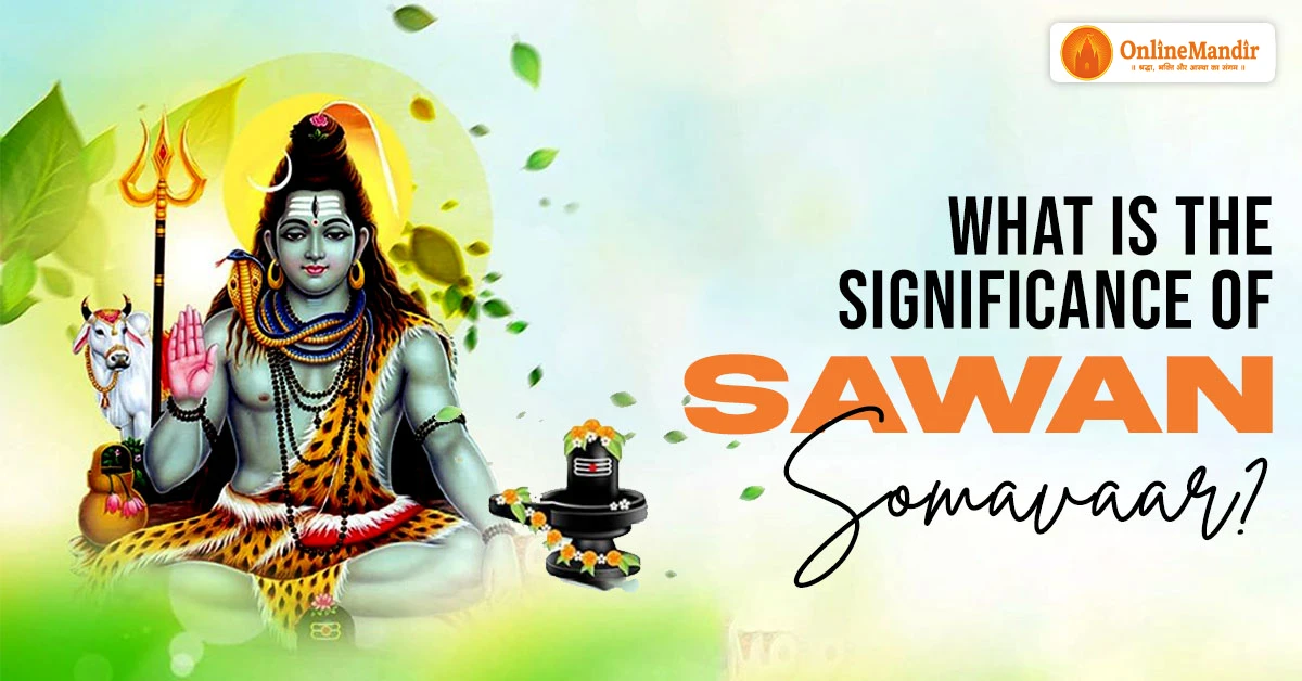 What is the significance of Sawan Somavaar?