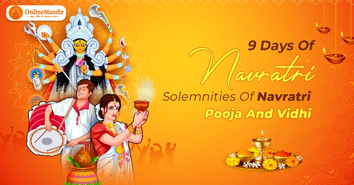 9 Days Of Navratri: Solemnities Of Navratri Pooja And Vidhi