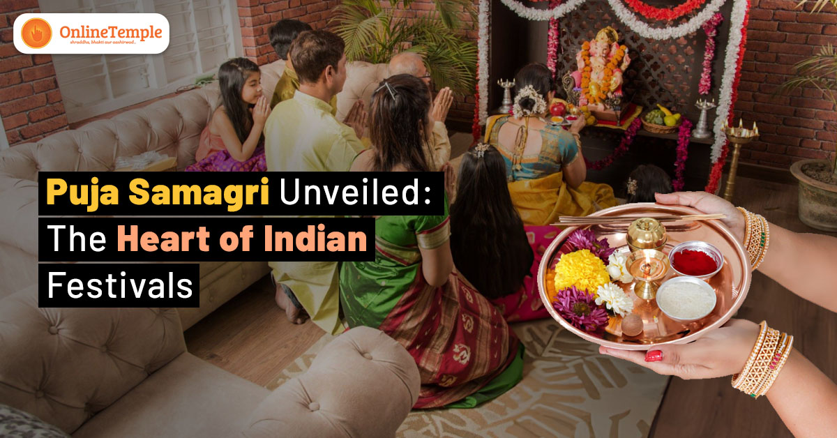 Puja Samagri Unveiled: The Heart of Indian Festivals
