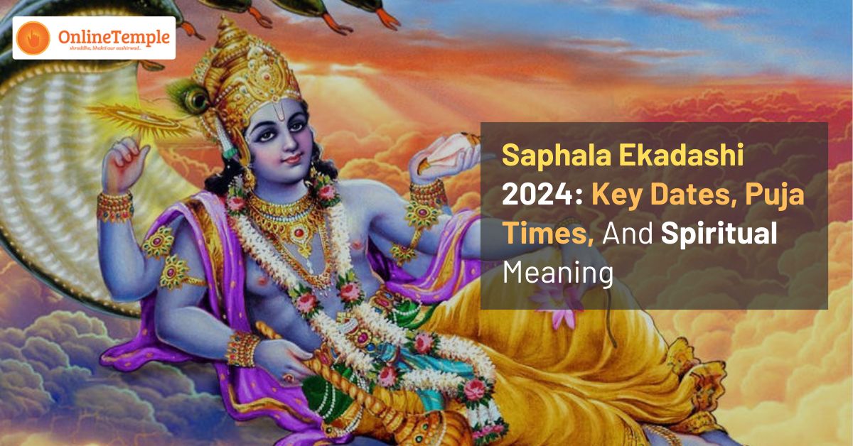 Saphala Ekadashi 2024: Key Dates, Puja Times, And Spiritual Meaning