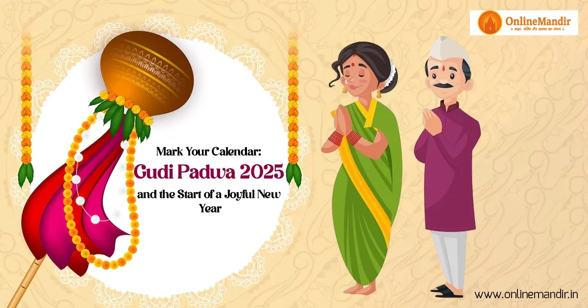Mark Your Calendar: Gudi Padwa 2025 and the Start of a Joyful New Year