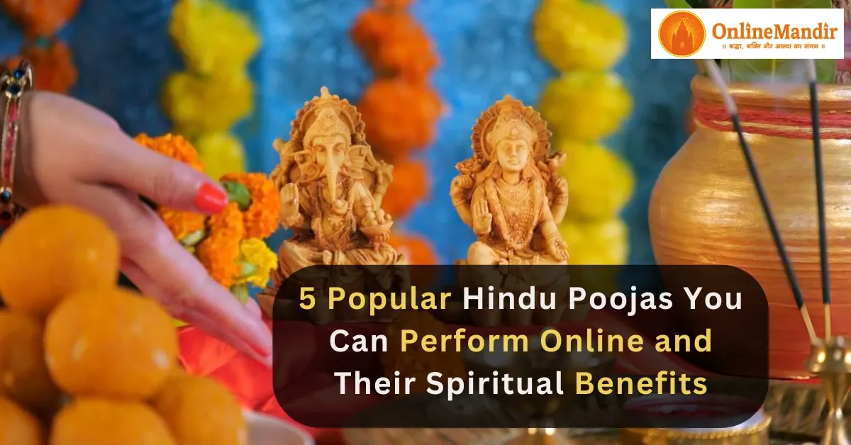5 Popular Hindu Poojas You Can Perform Online and Their Spiritual Benefits