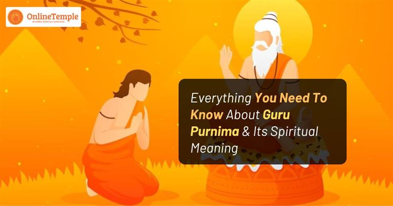 Everything You Need To Know About Guru Purnima & Its Spiritual Meaning