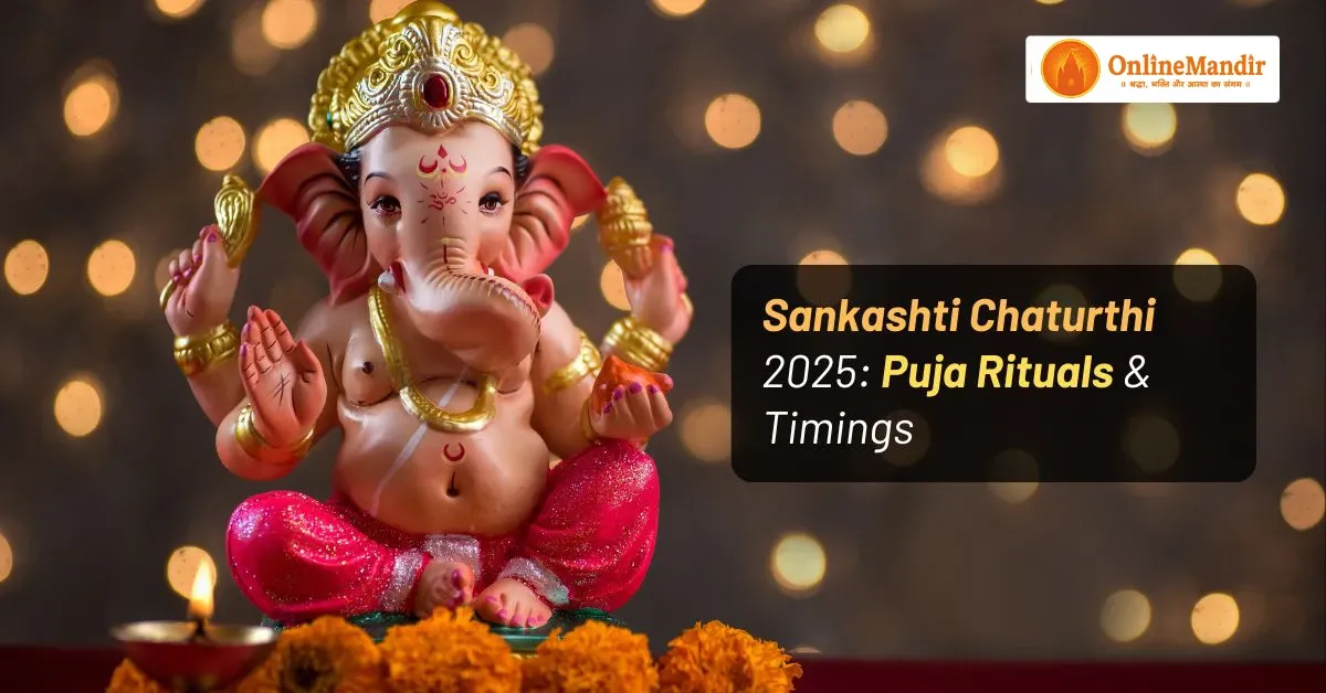 Sankashti Chaturthi 2025: Puja Rituals & Timings
